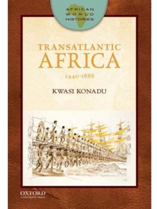 NOT AVAILABLE - TRANSATLANTIC AFRICA 1440-1888