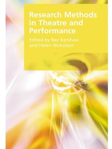 RESEARCH METHODS IN THEATRE+PERFORM...