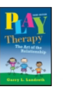 PLAY THERAPY:ART OF THE RELATIONSHIP