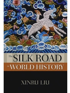 SILK ROAD IN WORLD HISTORY