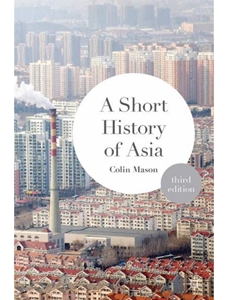 SHORT HISTORY OF ASIA