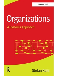 ORGANIZATIONS : A SYSTEMS APPROACH