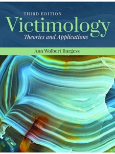 VICTIMOLOGY:THEORIES+APPLICATIONS