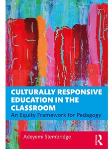SPECIAL ORDER ONLY- CULTURALLY RESPONSIVE EDUCATION IN THE CLASSROOM