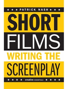 SHORT FILMS:WRITING THE SCREENPLAY