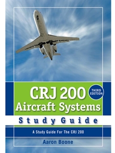 NOT AVAILABLE : CRJ200 AIRCRAFT SYSTEMS STUDY GUIDE