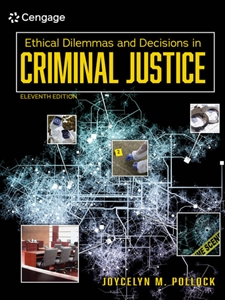 IA:LAJ 401: ETHICAL DILEMMAS AND DECISIONS IN CRIMINAL JUSTICE