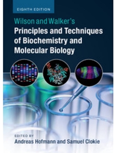 PRINCIPLES AND TECHNIQUES OF BIOCHEMISTRY AND MOLECULAR BIOLOGY