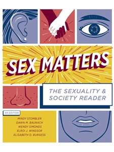 SEX MATTERS:SEXUALITY+SOCIETY READER