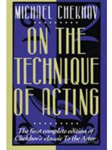 ON THE TECHNIQUE OF ACTING