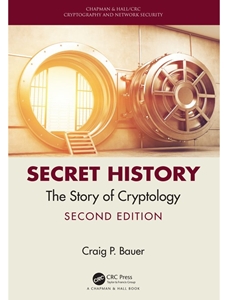 SECRET HISTORY: THE STORY OF CRYPTOLOGY