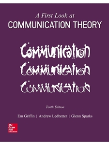 IA:COM 401: A FIRST LOOK AT COMMUNICATION THEORY