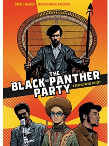 IA:ETS 340: THE BLACK PANTHER PARTY : A GRAPHIC NOVEL HISTORY