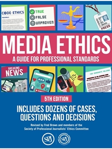 MEDIA ETHICS: A GUIDE FOR PROFESSIONAL CONDUCT