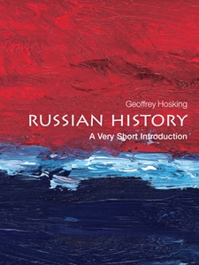 IA:HIST 469: RUSSIAN HISTORY: A VERY SHORT INTRODUCTION