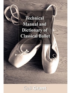 TECHNICAL MAN.+DICT.OF CLASSICAL BALLET