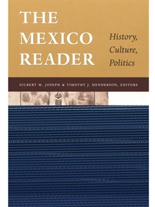 MEXICO READER:HISTORY,CULTURE,POLITICS