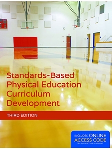 STANDARDS-BASED PHYSICAL EDUCATION CURRICULUM DEVELOPMENT