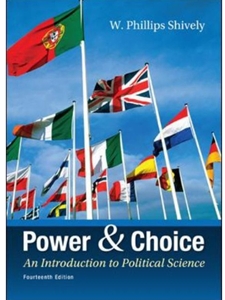POWER+CHOICE:INTRO TO POLITICAL SCIENCE
