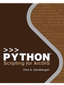 PYTHON SCRIPTING FOR ARCGIS-W/DVD