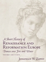 SHORT HIST.OF RENAISSANCE+REFORM.EUROPE