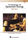 ANTHOLOGY OF SPANISH SONG-HIGH VOICE