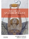 MEDICAL ANTHROPOLOGY - OUT OF PRINT EDITION