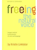 FREEING THE NATURAL VOICE-EXPANDED