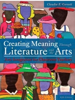 CREATING MEANING THROUGH LITERATURE AND THE ARTS(LL)