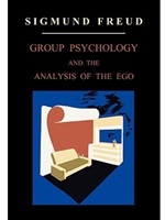 GROUP PSYCHOLOGY AND THE ANALYSIS OF THE EGO