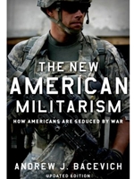 NEW AMERICAN MILITARISM-UPDATED