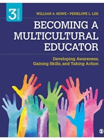 BECOMING A MULTICULTURAL EDUCATOR : DEVELOPING AWARENESS, GAINING SKILLS, AND TAKING ACTION