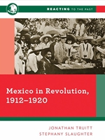 MEXICO IN REVOLUTION, 1912-1920