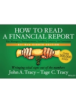 HOW TO READ A FINANCIAL REPORT: WRINGING VITAL SIGNS OUT OF THE NUMBERS