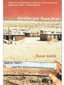 COYOTES AND TOWNDOGS: EARTH FIRST! AND THE ENVIRONMENTAL MOVEMENT