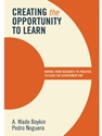 CREATING OPPORTUNITY TO LEARN