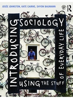 INTRODUCING SOCIOLOGY USING THE STUFF OF EVERYDAY LIFE