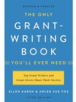 ONLY GRANT-WRITING BOOK YOU'LL EVER NEED