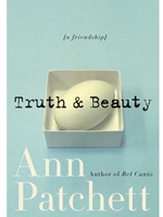 TRUTH AND BEAUTY: A FRIENDSHIP