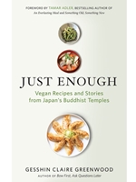 JUST ENOUGH: VEGAN RECIPES AND STORIES