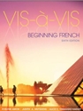VIS-A-VIS:BEGINNING FRENCH