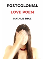 POSTCOLONIAL LOVE POEM