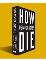 HOW DEMOCRACIES DIE