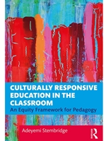 SPECIAL ORDER ONLY- CULTURALLY RESPONSIVE EDUCATION IN THE CLASSROOM