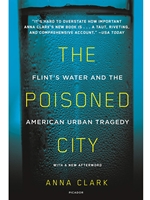THE POISONED CITY: FLINT'S WATER AND THE AMERICAN URBAN TRAGEDY