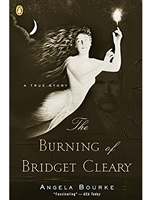 THE BURNING OF BRIDGET CLEARY: A TRUE STORY