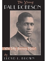 YOUNG PAUL ROBESON: ON MY JOURNEY NOW