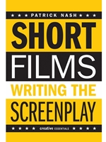 SHORT FILMS:WRITING THE SCREENPLAY