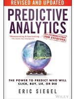 IA:IT 483: PREDICTIVE ANALYTICS: THE POWER TO PREDICT WHO WILL CLICK, BUY, LIE OR DIE