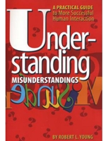 UNDERSTANDING MISUNDERSTANINGS